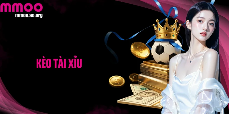 Kèo Tài Xỉu MMOO: Cách Thức Đơn Giản, Cơ Hội Thắng Lớn