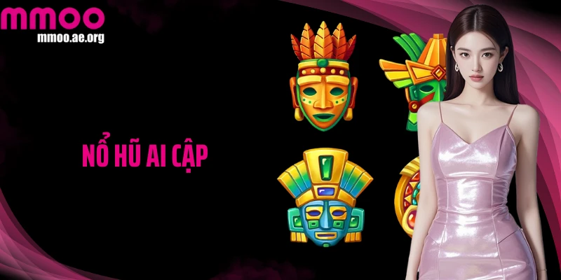 Nổ Hũ Ai Cập - Quay Vòng May Mắn, Nhận Thưởng Ngay